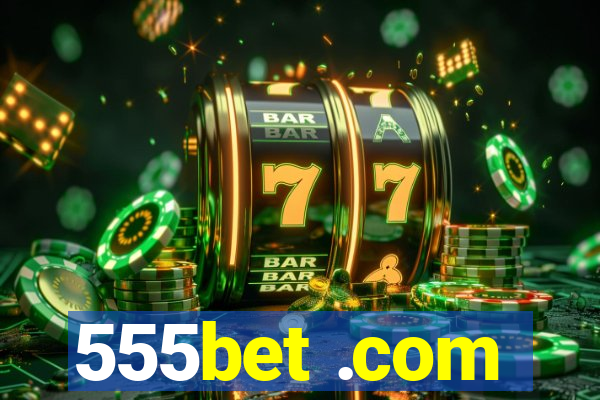 555bet .com